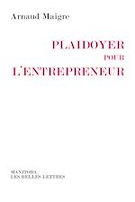 Télécharger le livre :  Plaidoyer pour l'entrepreneur
