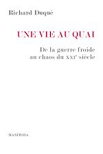 Télécharger le livre :  Une vie au Quai