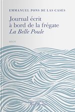 Télécharger le livre :  Journal e´crit a` bord de la fre´gate La Belle-Poule
