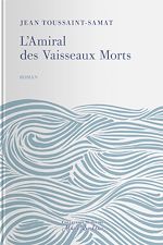 Télécharger le livre :  L'Amiral des Vaisseaux Morts