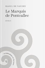 Télécharger le livre :  Le Marquis de Pontcallec