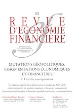 Télécharger le livre :  Mutations géopolitiques, fragmentations économiques et financières – Tome 2. L'ère des recompositions