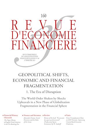 Téléchargez le livre :  Geopolitical shifts, economic and financial fragmentation – Volume 1. The era of disruption