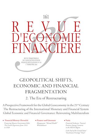 Téléchargez le livre :  Geopolitical shifts, economic and financial fragmentation – Volume 2. The era of restructuring