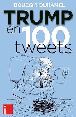 Télécharger le livre :  Trump en 100 tweets