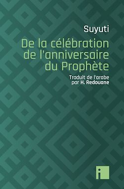 Télécharger le livre :  De la célébration de l'anniversaire du Prophète