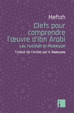 Télécharger le livre :  Clefs pour comprendre l'oeuvre d'Ibn Arabi