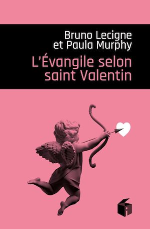 Téléchargez le livre :  L'Evangile selon saint Valentin