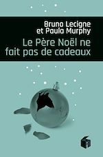 Télécharger le livre :  Le Père Noël ne fait pas de cadeau