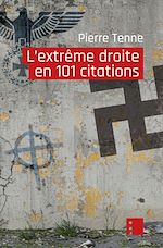 Télécharger le livre :  L'extrême droite en 101 citations