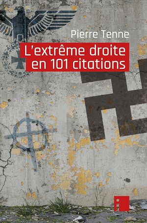 Téléchargez le livre :  L'extrême droite en 101 citations