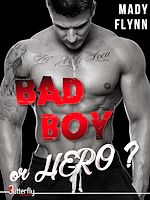 Download this eBook Bad boy or hero ?