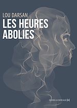 Télécharger le livre :  Les Heures abolies