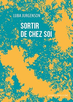 Télécharger le livre :  Sortir de chez soi