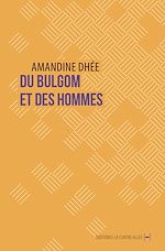Télécharger le livre :  Du bulgom et des hommes