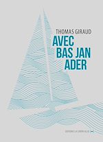 Télécharger le livre :  Avec Bas Jan Ader