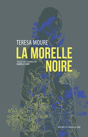 La Morelle noire | Moure, Teresa. Auteur