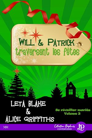Téléchargez le livre :  Will & Patrick traversent les fêtes