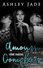 Download this eBook Amours complexes - Première partie