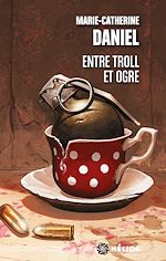 Télécharger le livre :  Entre troll et ogre