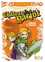 Télécharger le livre :  Les Tribulations du Château Barjot