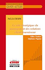 Télécharger le livre :  Paul D. Cousins - Le rôle stratégique du management des relations client-fournisseur