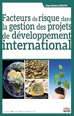 Télécharger le livre :  Facteurs de risque dans la gestion des projets de développement international