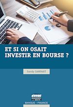 Télécharger le livre :  Et si on osait investir en bourse ?
