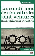 Télécharger le livre :  Les conditions de réussite des joint-ventures internationales en Algérie