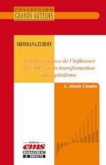 Télécharger le livre :  Shoshana Zuboff. La clairvoyance de l'influence des TIC sur la transformation du capitalisme