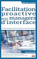 Télécharger le livre :  Facilitation proactive pour managers d'interface