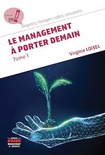 Télécharger le livre :  Le management à porter demain - Tome 1