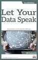 Télécharger le livre :  Let Your Data Speak