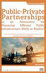 Télécharger le livre :  Public-Private Partnerships as an Alternative for Financing Efficient Public Infrastructure: Myth or Reality?