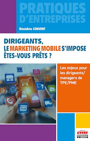 Download the eBook: Dirigeants, le marketing mobile s'impose. Êtes-vous prêts ?