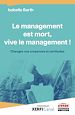 Télécharger le livre :  Le management est mort, vive le management !