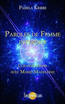 Télécharger le livre :  Paroles de Femme interdite - Conversations avec Marie-Madeleine