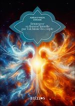 Télécharger le livre :  Réintégrer sa Flamme Jumelle par l'alchimie du couple