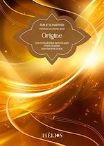 Télécharger le livre :  Ôrigine - Les 13 sagesses initiatiques pour devenir son propre guide