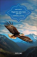 Télécharger le livre :  Regarder plus haut que soi