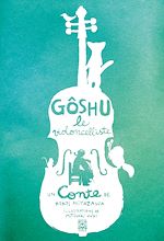 Télécharger le livre :  Goshu, le violoncelliste