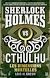  Sherlock vs Cthulhu - Les dimensions mortelles