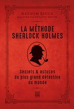 Télécharger le livre :  La méthode Sherlock Holmes, techniques et secrets du plus grand détective du monde
