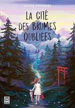 Télécharger le livre :  La Cité des brumes oubliées