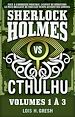 Télécharger le livre :  Sherlock vs Cthulhu - L'intégrale