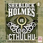 Télécharger le livre :  Sherlock vs Cthulhu - Les dimensions mortelles