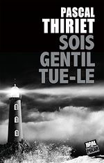 Télécharger le livre :  Sois gentil, tue-le