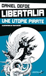 Télécharger le livre :  Libertalia, une utopie pirate