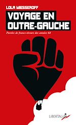Télécharger le livre :  Voyage en outre-gauche