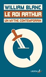 Télécharger le livre :  Le Roi Arthur, un mythe contemporain